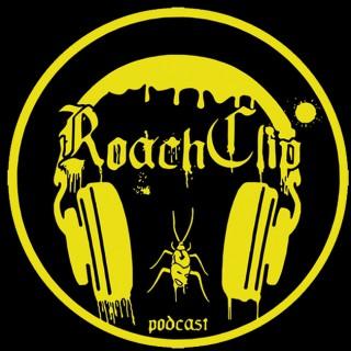 Roach Clip Podcast