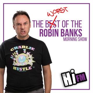 Robin Banks & The Worst of the Hi FM Morning Show