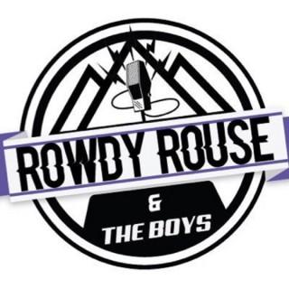 Rowdy Rouse and the Boys