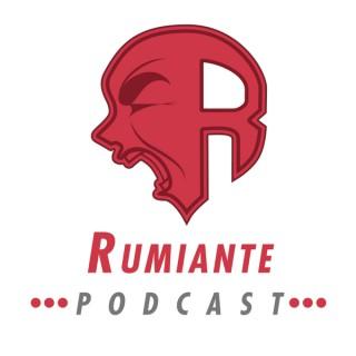 Rumiante Podcast