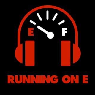 Running On E