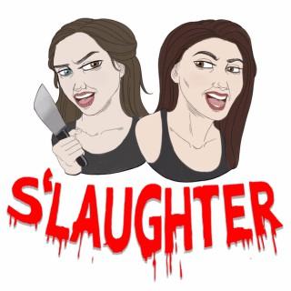 S'laughter: True Crime Podcast
