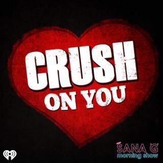 Sana G's Crush On You