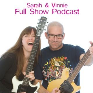 Sarah and Vinnie Full Show