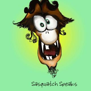 Sasquatch Speaks