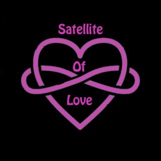 Satellite of Love's Podcast
