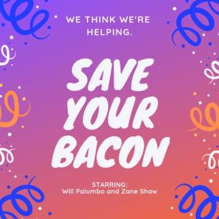 Save Your Bacon