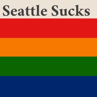 Seattle Sucks