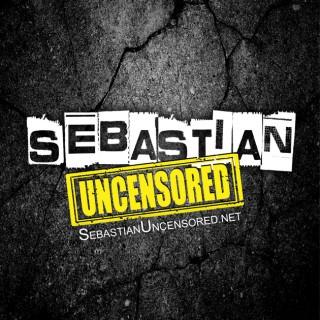 Sebastian Uncensored