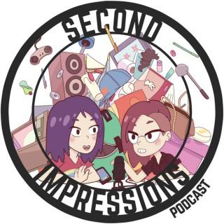 Second Impressions Podcast