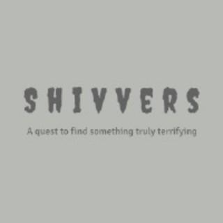 Shivvers