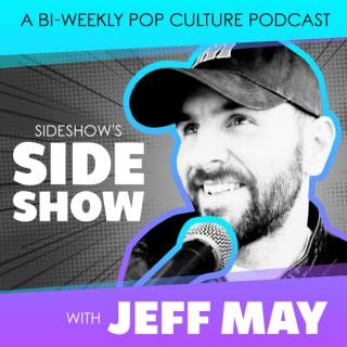 Sideshow's Side Show with Jeff May