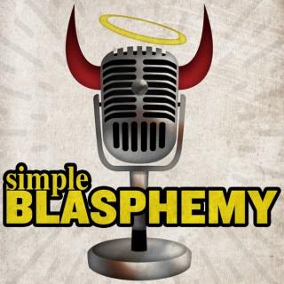 Simple Blasphemy Podcast