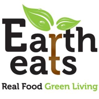 Earth Eats: Real Food, Green Living