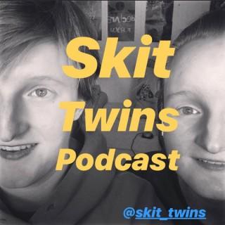Skit Twins Podcast