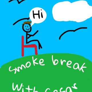 Smoke break with Cesar