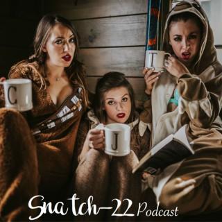 Snatch-22 Podcast
