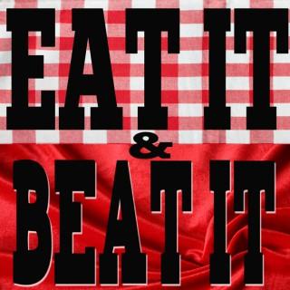 Eat It and Beat It - A Food And Porn Podcast