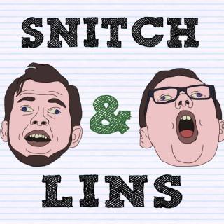 Snitch and Lins Podcast