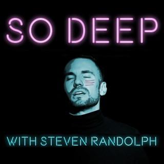 So Deep with Steven Randolph