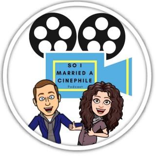 So I Married a Cinephile