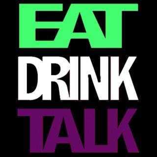 Eat, Drink, Talk – Louisville.AM | Louisville Podcasts | Sports, Business, Music, Culture, Bourbon, Politics