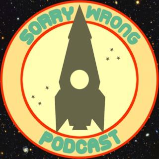 Sorry Wrong Podcast