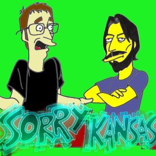 Sorry, Kansas » Podcast Feed