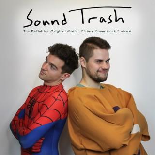SOUNDTRASH - The Definitive Motion Picture Soundtrack Podcast
