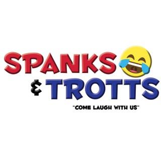 Spanks And Trotts