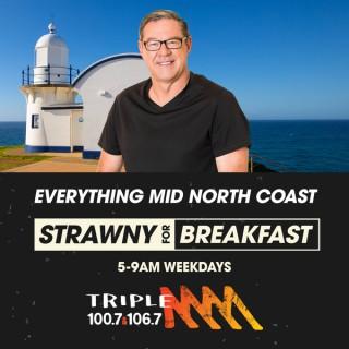 Strawny's Breaky Show Catchup - Triple M Mid North Coast