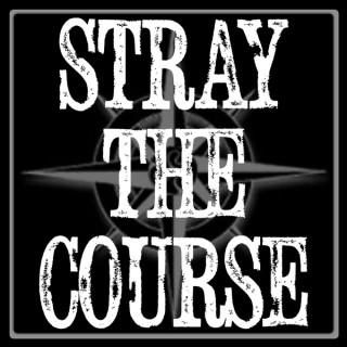 Stray The Course Podcast