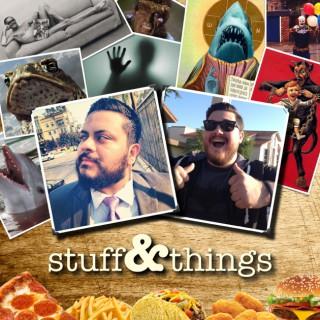 Stuff and Things