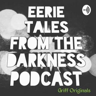 Eerie Tales from the Darkness Podcast