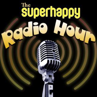 SuperHappy Radio Hour