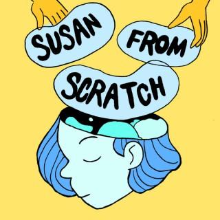 Susan from Scratch