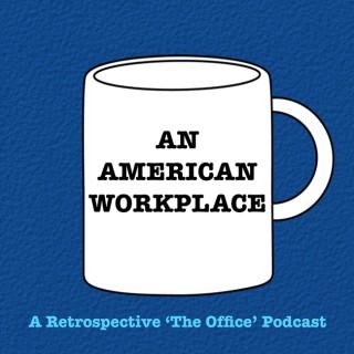 An American Workplace | A 'The Office' Podcast