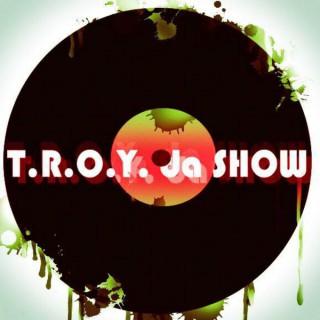 T.R.O.Y. da Show