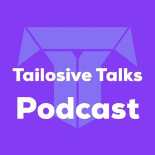 Tailosive Talks