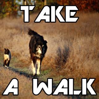 Take A Walk!