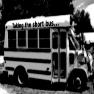 Taking The Short Bus