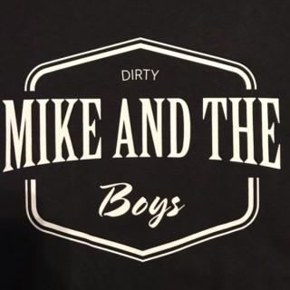Talk Time with Dirty Mike & The Boyz