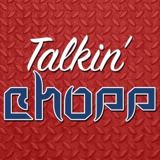 Talkin' Chopp