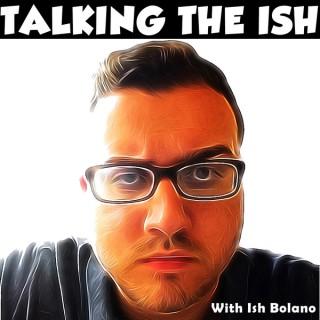 Talking the Ish