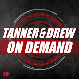 Tanner & Drew On Demand
