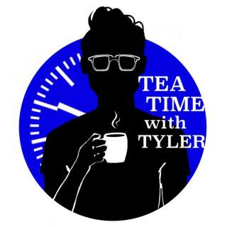 Tea Time With Tyler
