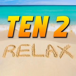 Ten 2 Relax