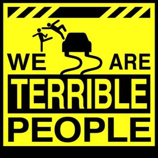Terrible People Podcast