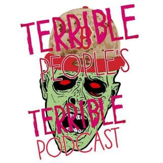 Terrible People, Terrible Podcast
