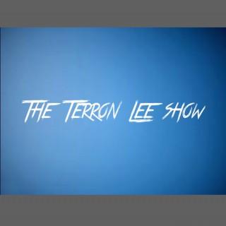 The Terron Lee Show